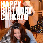 HAPPY BIRTHDAY CHIKAYO